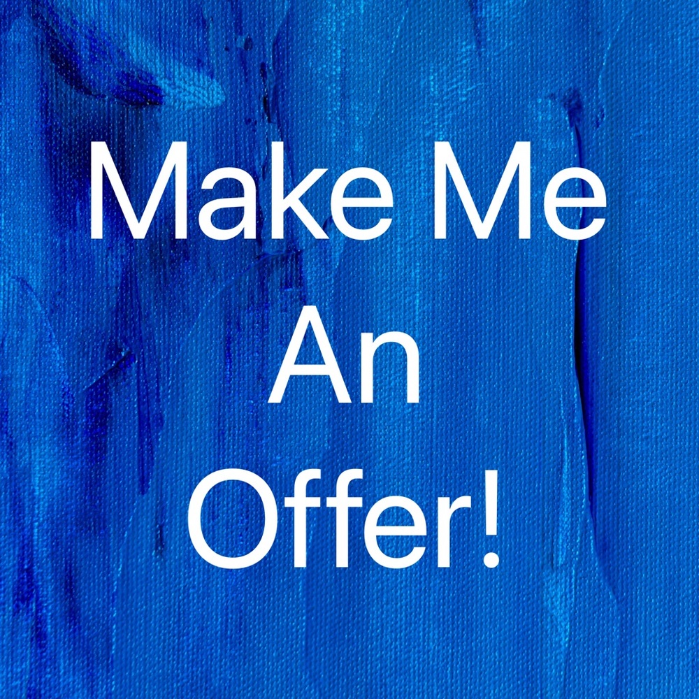 Make me an offer!  All offers considered!